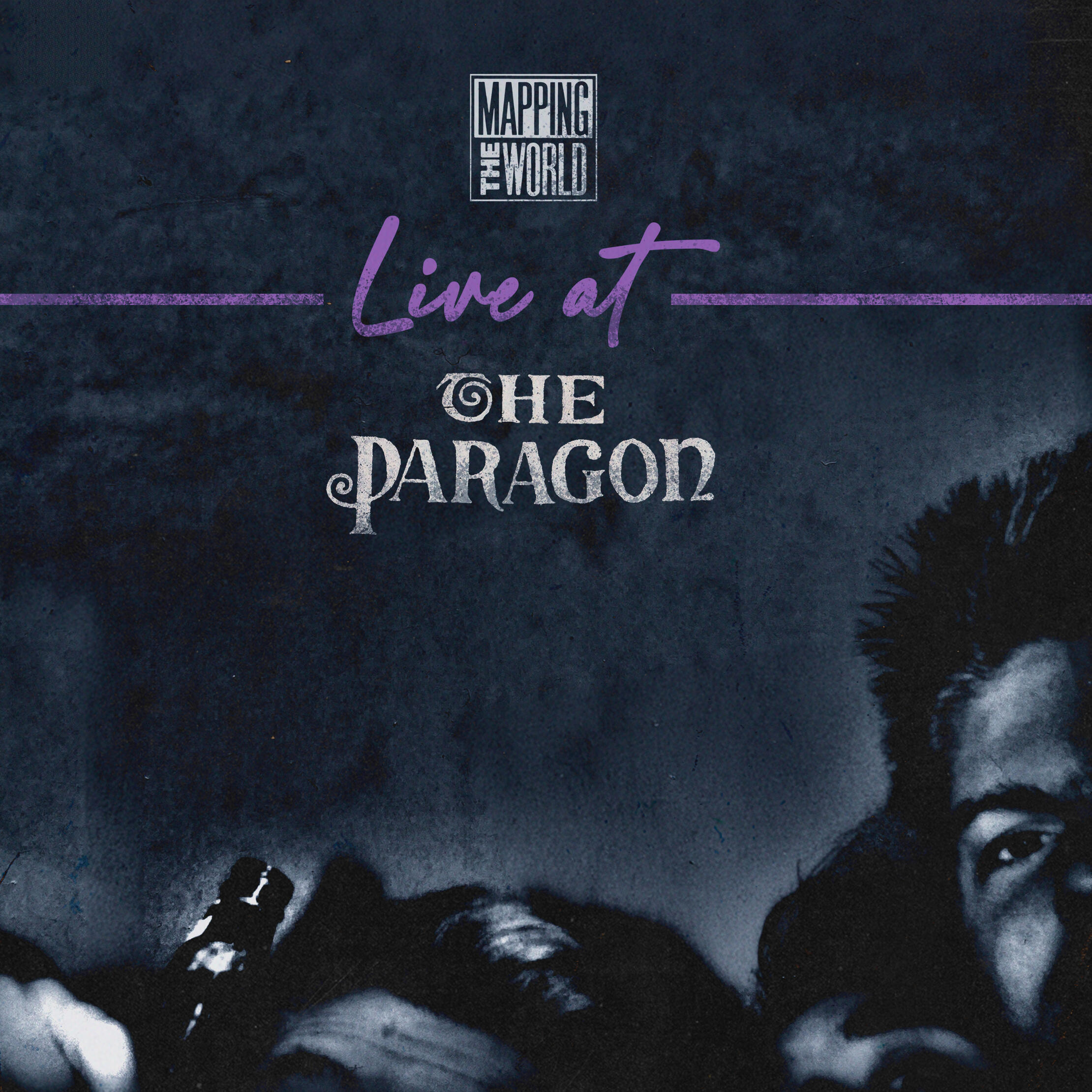 Mapping The World Live @ The Paragon